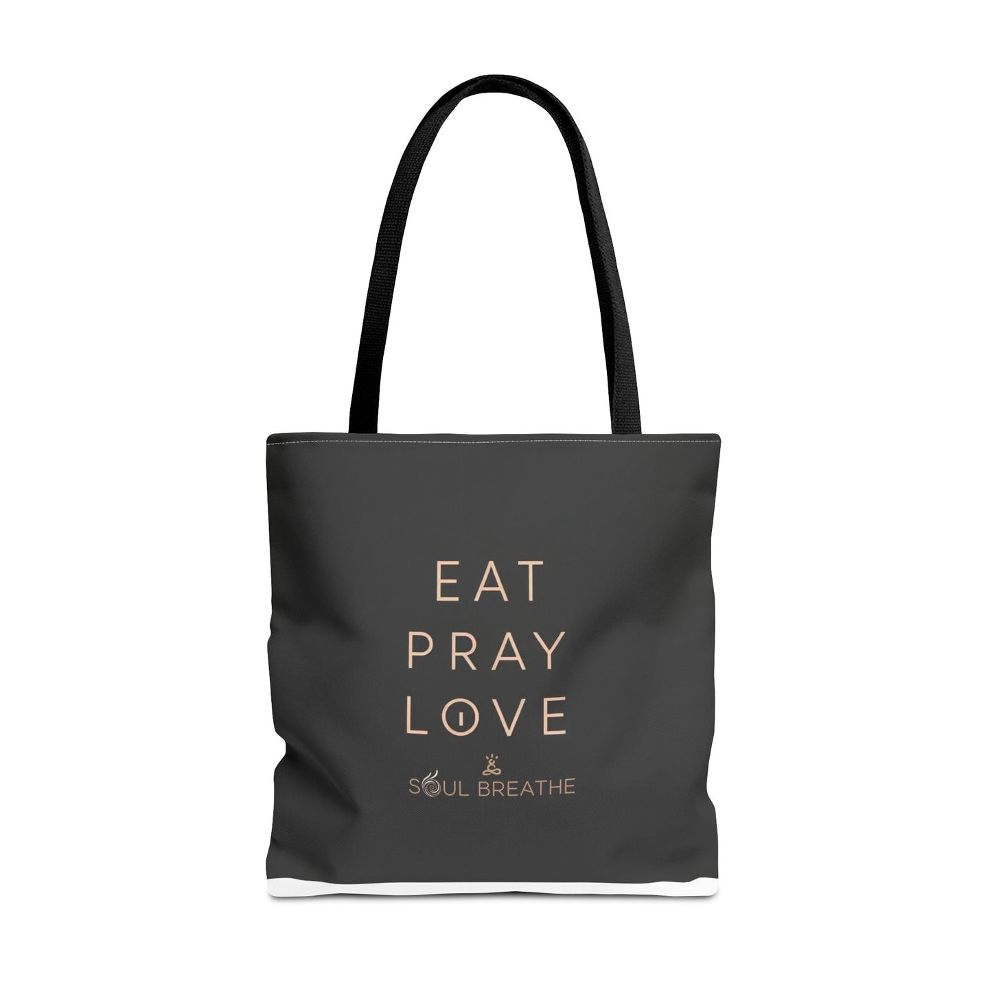 Eat Pray Love Tote Bag - Soul Breathe