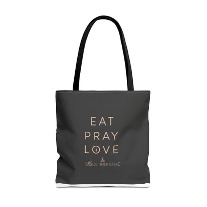 Eat Pray Love Tote Bag - Soul Breathe