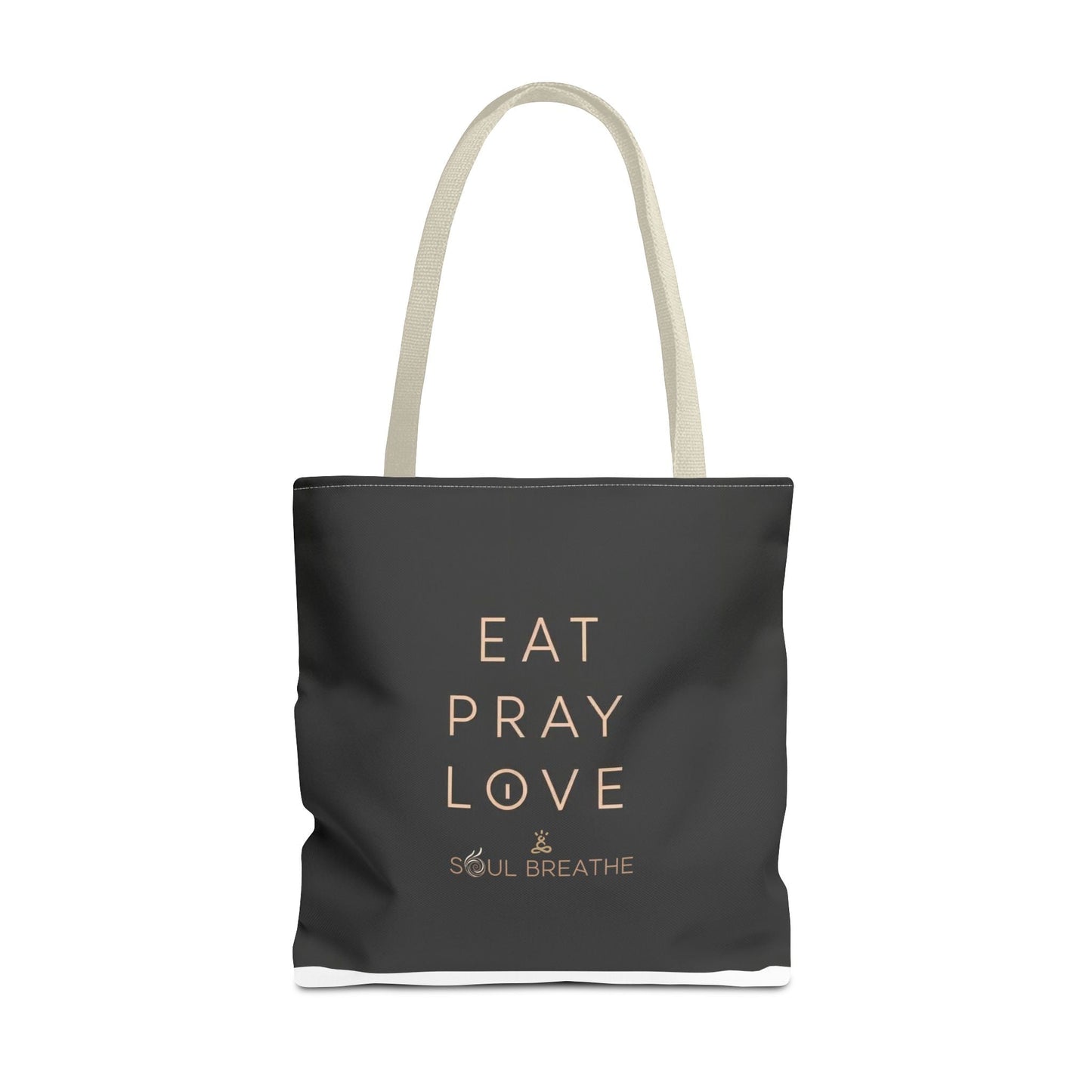 Eat Pray Love Tote Bag - Soul Breathe