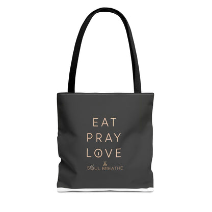 Eat Pray Love Tote Bag - Soul Breathe