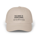 Embroidered Cap — The Mind Is Everything Motivational Hat - Soul Breathe