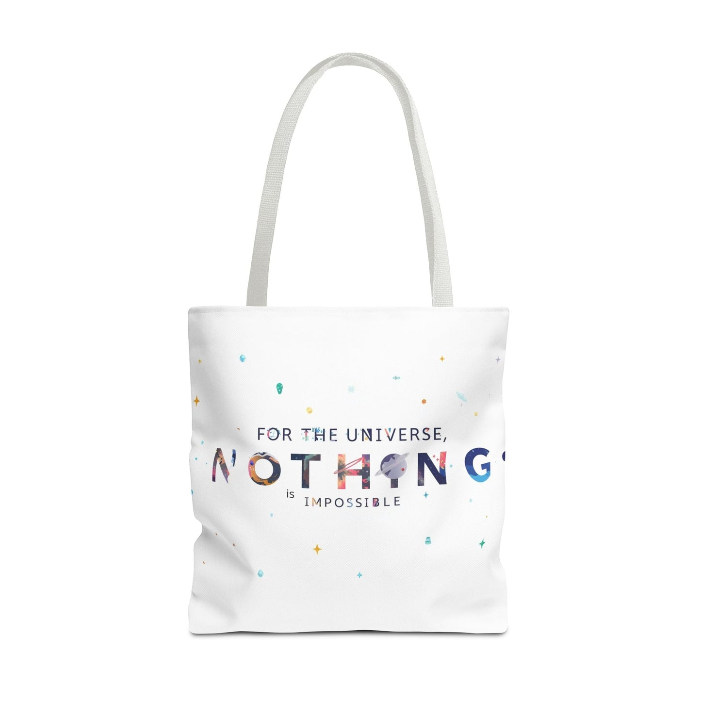 For the Universe, Nothing is Impossible' Tote Bag - Soul Breathe