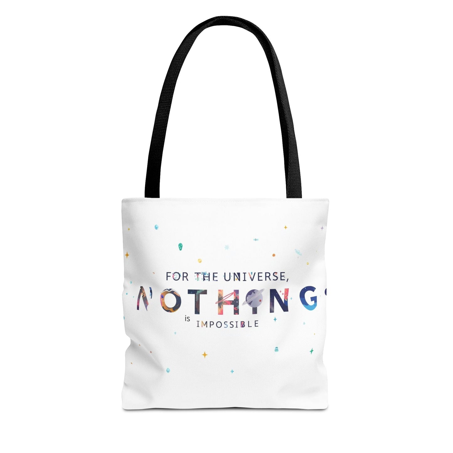 For the Universe, Nothing is Impossible' Tote Bag - Soul Breathe