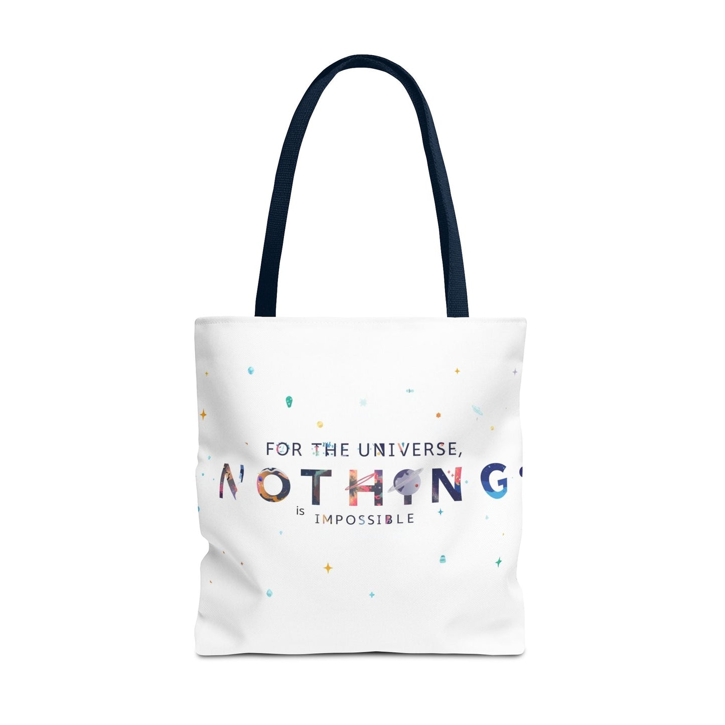 For the Universe, Nothing is Impossible' Tote Bag - Soul Breathe