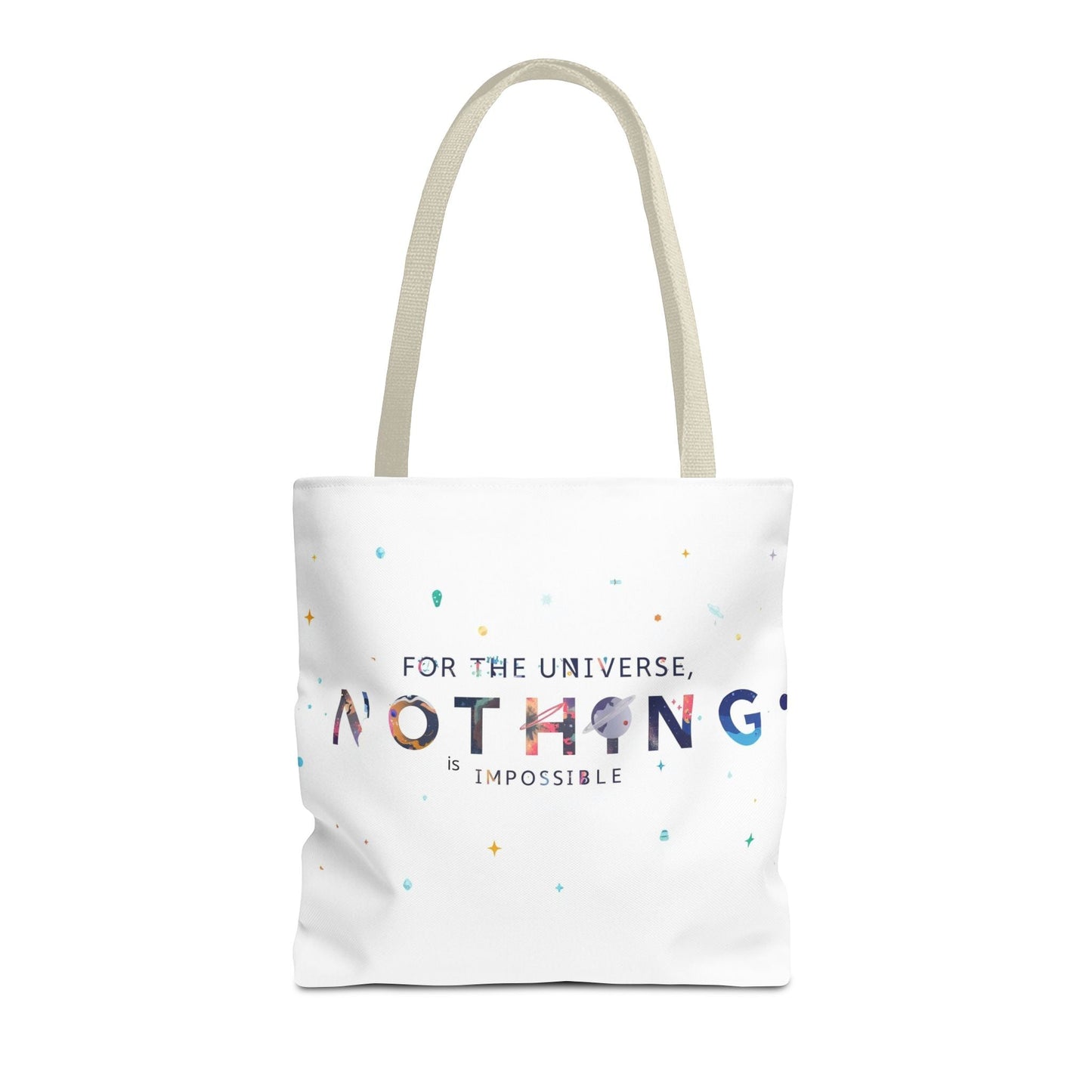 For the Universe, Nothing is Impossible' Tote Bag - Soul Breathe