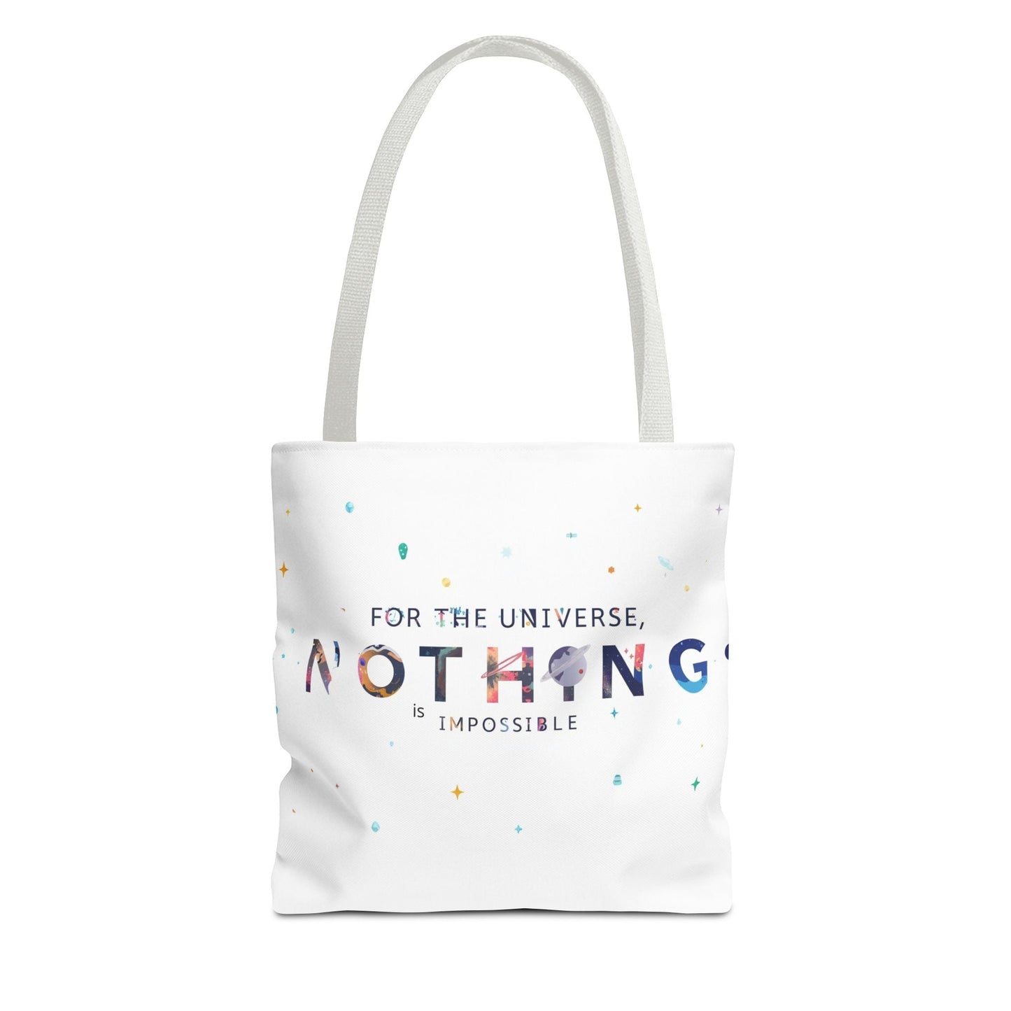For the Universe, Nothing is Impossible' Tote Bag - Soul Breathe