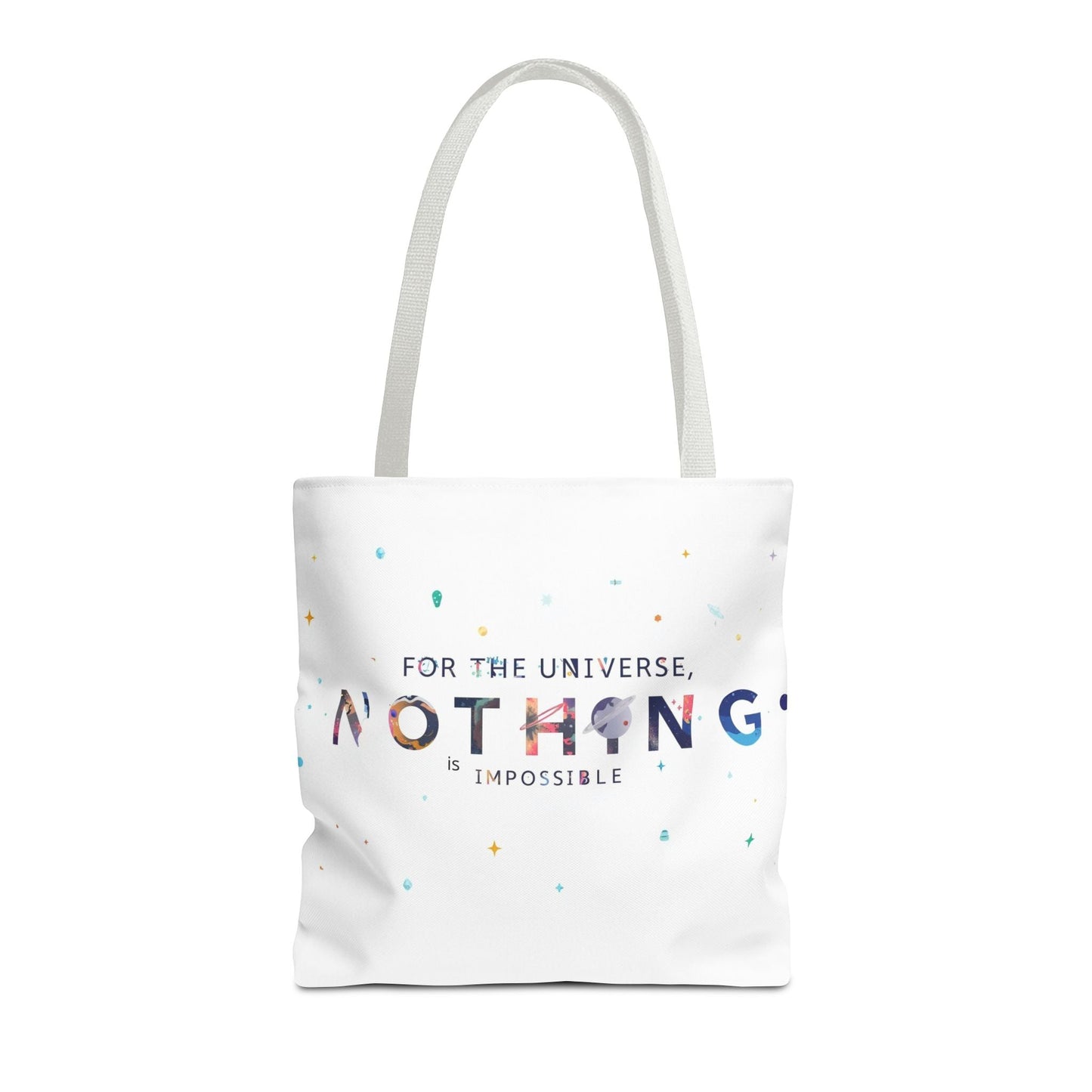 For the Universe, Nothing is Impossible' Tote Bag - Soul Breathe