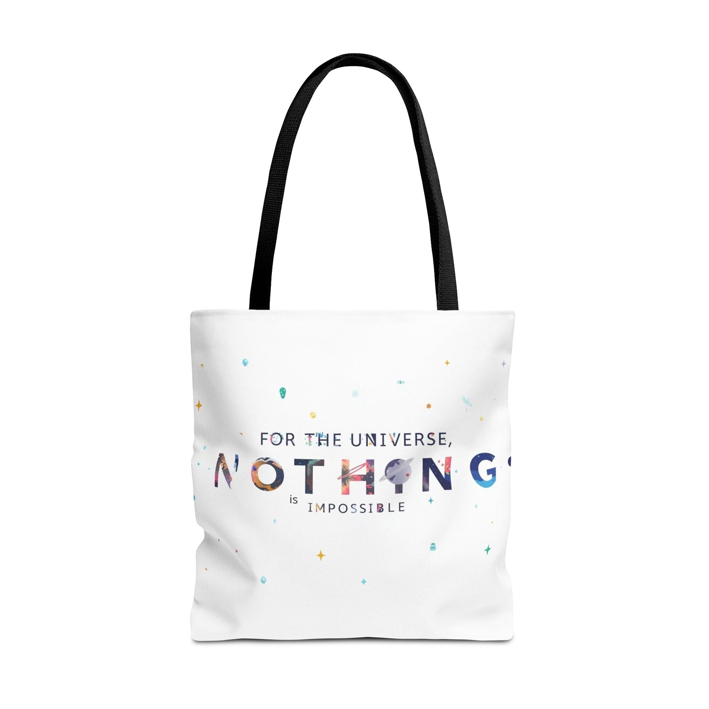 For the Universe, Nothing is Impossible' Tote Bag - Soul Breathe