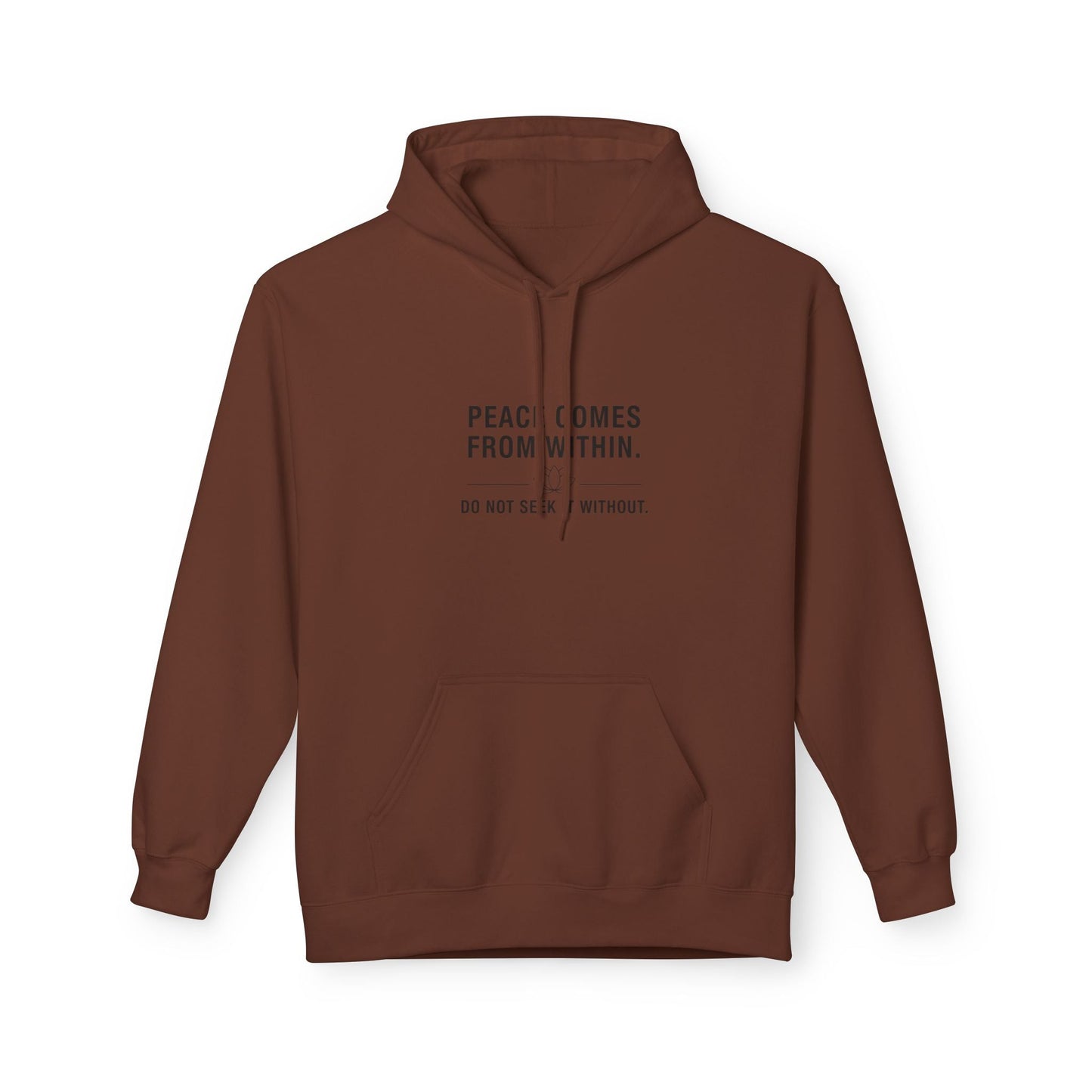 Hoodie - "Peace Comes From Within" - Soul Breathe
