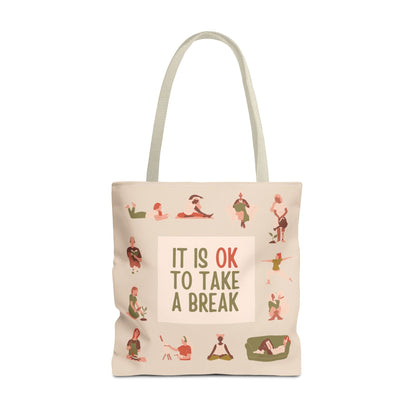 It Is OK To Take A Break Tote Bag - Soul Breathe