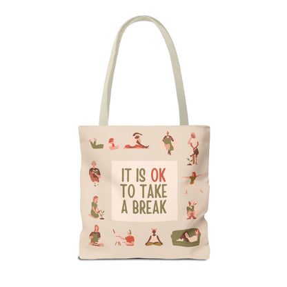 It Is OK To Take A Break Tote Bag - Soul Breathe