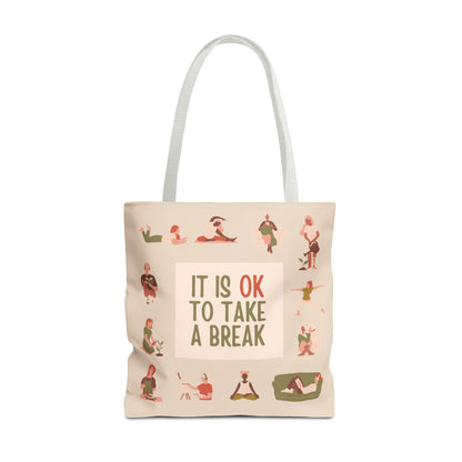 It Is OK To Take A Break Tote Bag - Soul Breathe