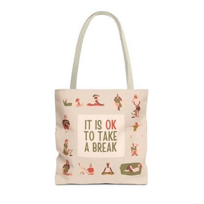 It Is OK To Take A Break Tote Bag - Soul Breathe
