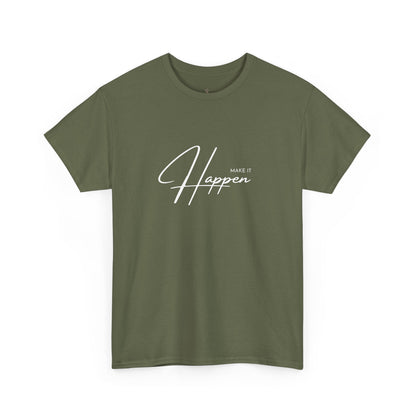 Make It Happen T-Shirt - Soul Breathe