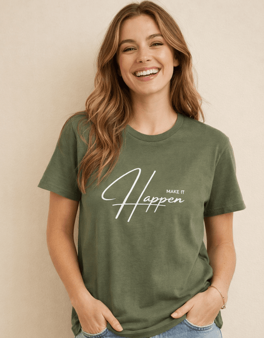 Make It Happen T-Shirt - Soul Breathe