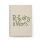 Relaxing Vibes Hardcover Journal, Spiritual Journal for Reflection, Meditation Notebook, Zen Gift, Soul Breathe Journal - Soul Breathe