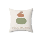 Soul Breathe Faux Suede Square Pillow | Meditation Decor, Relaxation Gift, Cozy Home Accent, Spiritual Vibes, Mindfulness - Soul Breathe
