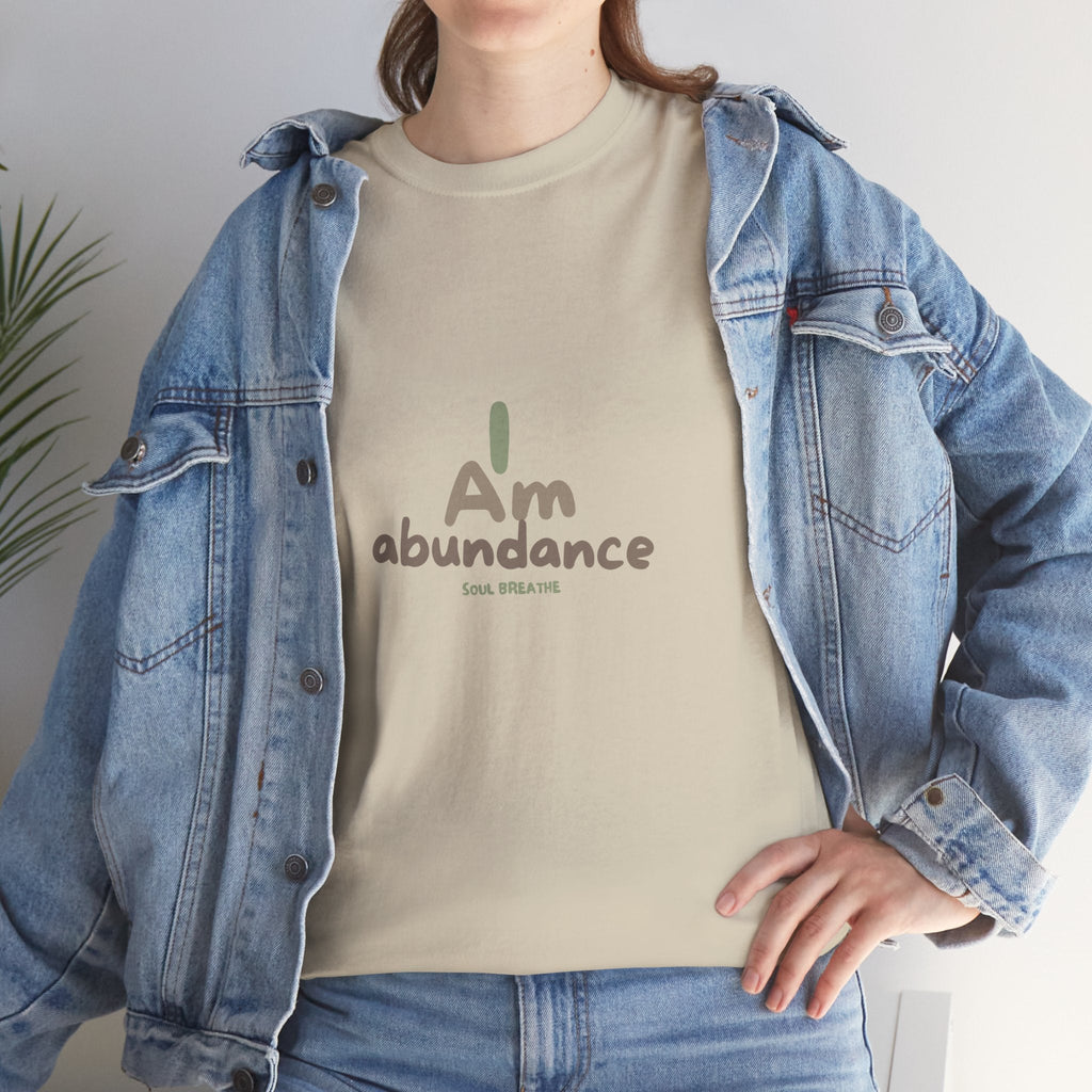 Spiritual T-Shirt - I Am Abundance Mindset Affirmation Tee - Soul Breathe