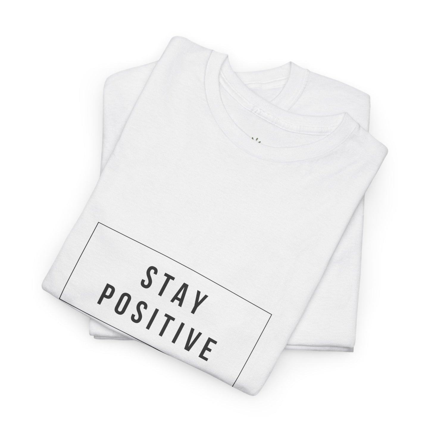 Stay Positive Tee T-Shirt - Soul Breathe