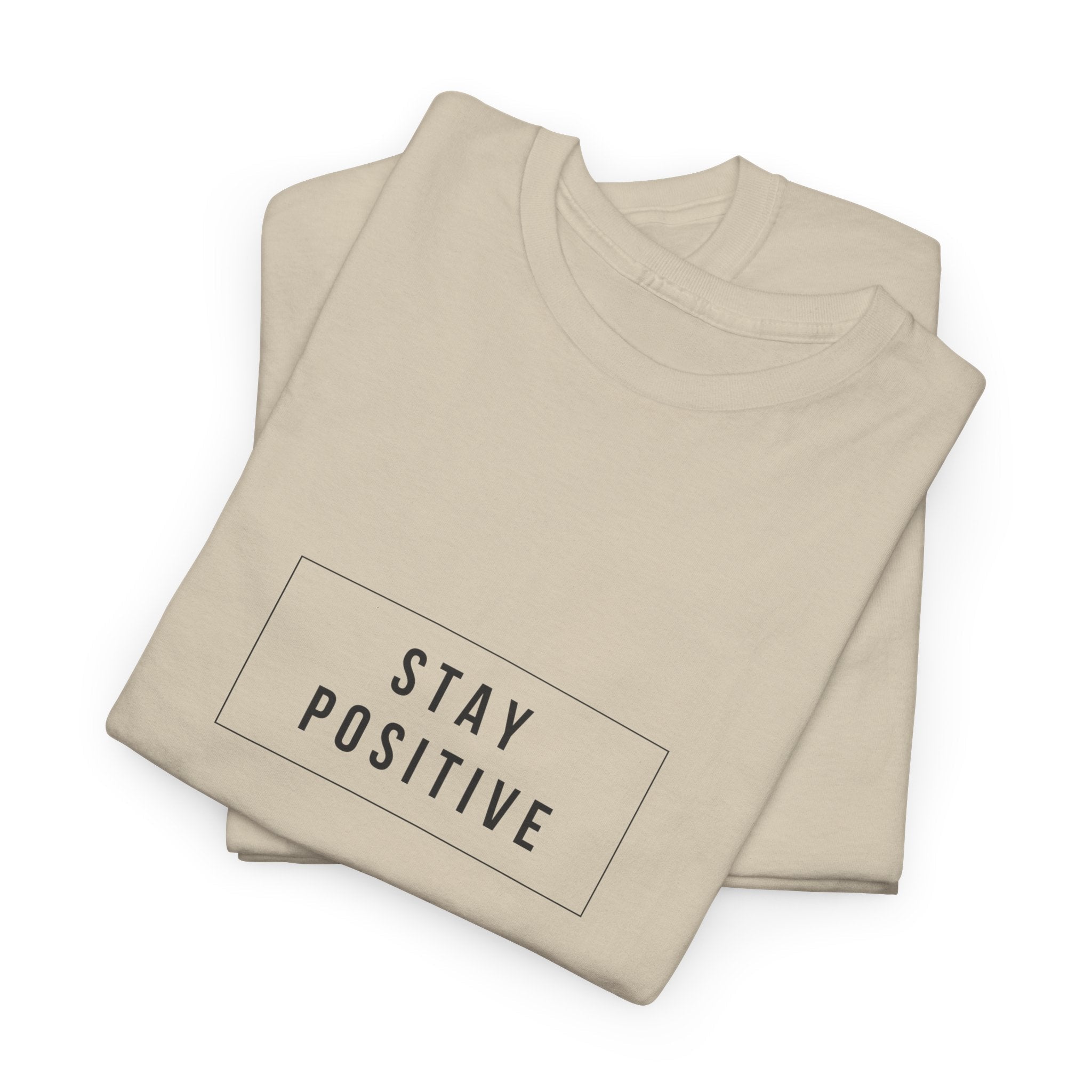 Stay Positive T‑Shirt — Minimal Motivational Tee - Soul Breathe