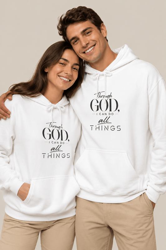 Through God I Can Do All Things- Hoodie - Soul Breathe