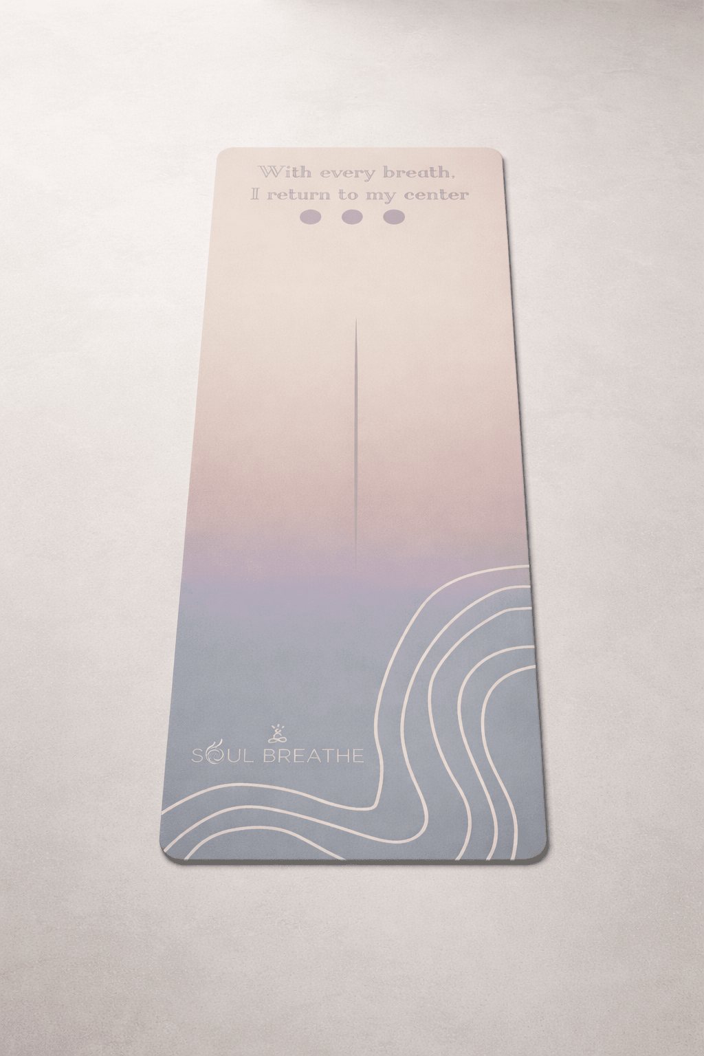 Yoga Mat Gradient — 'With Every Breath I Return to My Center' - Soul Breathe