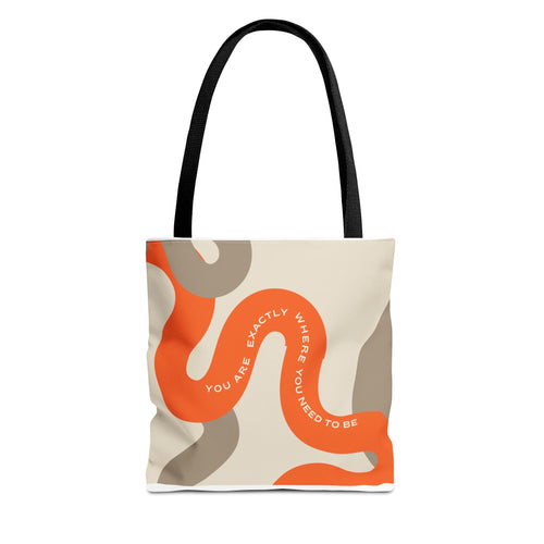 "You Are Exactly Where You Need To Be" Canvas Tote - Soul Breathe