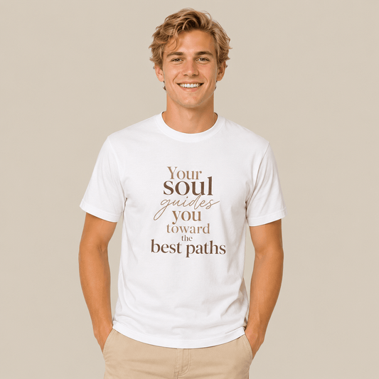 Your Soul Guides You Toward the Best Paths Tee - Soul Breathe